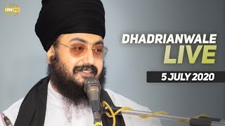05 July 2020 - Live Diwan Dhadrianwale from Gurdwara Parmeshar Dwar Sahib