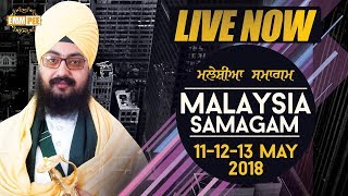 Day 2 - Malaysia Samagam - G Sahib Kampar -12 May 2018 - Morning