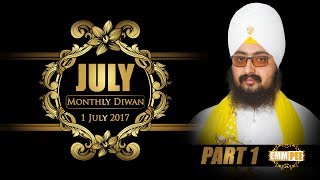 Part 1 - 1 JULY 2017 MONTHLY DIWAN - G_Parmeshar Dwar Sahib