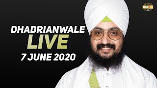 7 Jun 2020 Live Diwan Dhadrianwale from Gurdwara Parmeshar Dwar Sahib