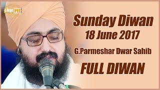 18 June 2017 - Sunday Diwan - G_Parmeshar Dwar