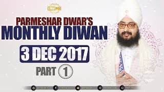 Part 1 - 3 DECEMBER 2017 MONTHLY DIWAN - G Parmeshar Dwar
