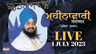 Monthly Diwan | Live from Parmeshar Dwar | 1 July 2023 | Dhadrianwale