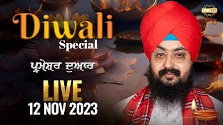 Diwali Special Live From Parmeshar Dwar | 12 Nov 2023 | Dhadrianwale |