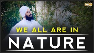 We all are a part of Nature