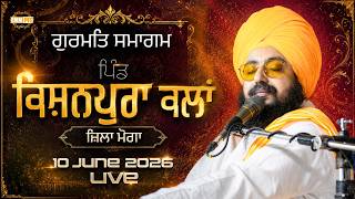Live gurmat samagam Kishanpura Kalan moga 10 june 2026 Dhadrianwale
