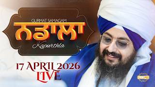 Live Gurmat Samagam Nadala Kapurthala 17 April 2026 dhadrianwale