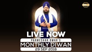 29 SEP 2018 - Parmeshar Dwar Sahib - Monthly Diwan