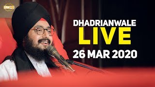 26Mar2020 - Dhadrianwale Live from Gurdwara Parmeshar Dwar