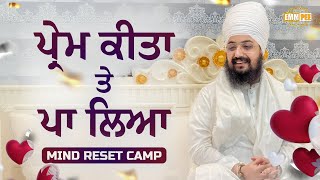 Loved And Found | Mind Reset Camp | Dhadrianwale