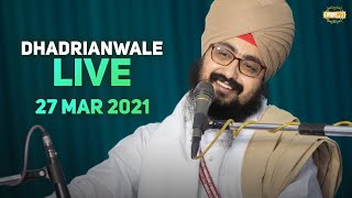 27 March 2021 Dhadrianwale Diwan at Gurdwara Parmeshar Dwar Sahib Patiala