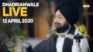 12 Apr 2020 Live Diwan Bhai Ranjit Singh from Parmeshar Dwar Sahib Patiala