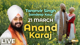 Anand Karaj Of Taranvir Singh amp Sandeep Kaur 21 March 2025