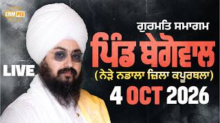 LIVE Gurmat Samagam Begowal Kapurthala 4 Oct 2026 Dhadrianwale