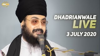 03 July 2020 - Live Diwan Dhadrianwale from Gurdwara Parmeshar Dwar Sahib