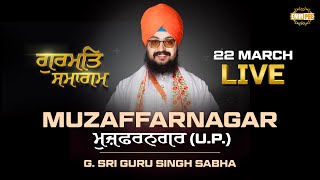 Live Gurmat Samagam Muzaffarnagar U.p. 22 March 2025 Dhadrianwale