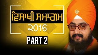 VAISAKHI SAMAGAM Part 2 of 2 G_Parmeshar Dwar Full Diwan Full HD Dhadrianwale