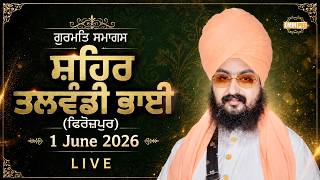 Live gurmat samagam talwandi bhai ferozepur 1 june 2026 dhadrianwale