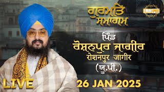 Live Gurmat Samagam Roshanpur Jagir U.p. 26 Jan 2024