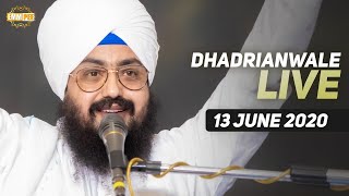 13 Jun 2020 Live Diwan Dhadrianwale from Gurdwara Parmeshar Dwar Sahib