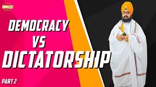 Part 2 - Democracy VS Dictatorship