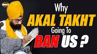 Kurali Diwan 28May2018 - Why Akal Takht is going to excommunicate us