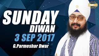 3 September 2017 - Sunday Diwan - G Parmeshar Dwar