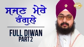 Part 2 - Sajjan Mere Rangle - Full Diwan