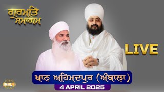 Live Gurmat Samagam Khan Ahmedpur Ambala 4 April 2025 Dhadrianwale