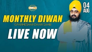 4 AUG 2 018 - Parmeshar Dwar Sahib Monthly Diwan